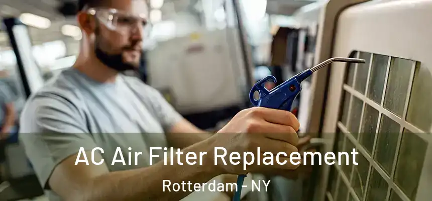  AC Air Filter Replacement Rotterdam - NY