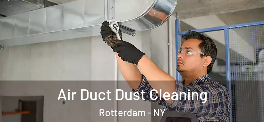  Air Duct Dust Cleaning Rotterdam - NY
