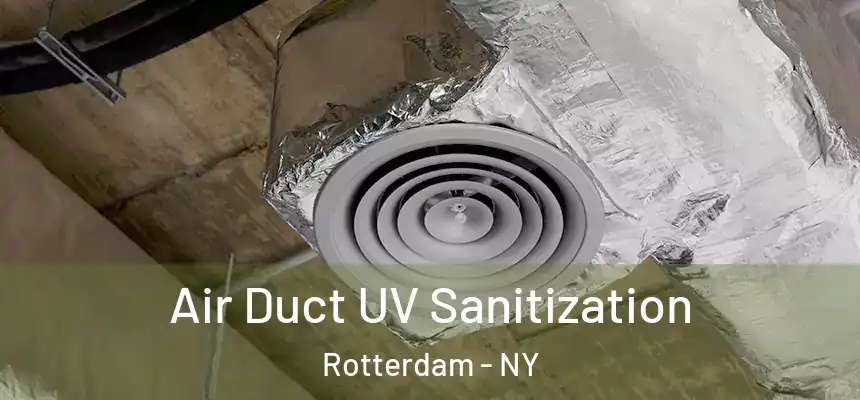  Air Duct UV Sanitization Rotterdam - NY