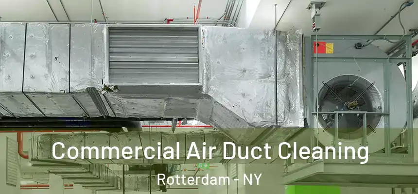  Commercial Air Duct Cleaning Rotterdam - NY