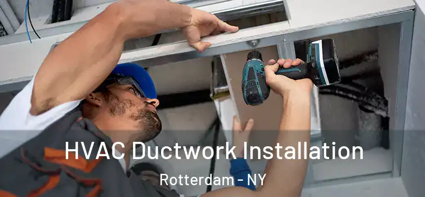  HVAC Ductwork Installation Rotterdam - NY