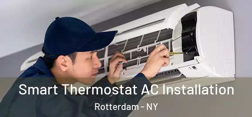  Smart Thermostat AC Installation Rotterdam - NY